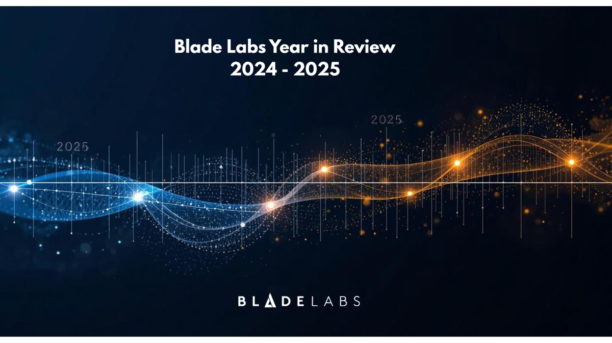 Issue 6: Special Edition | Blade Labs Year in Review 2024-2025