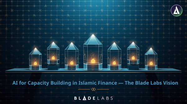AI for Capacity Building in Islamic Finance — The Blade Labs Vision