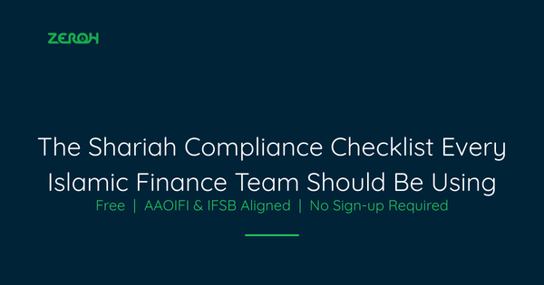 The 81-Point Shariah Compliance Checklist Every Islamic Finance Team Should Be Using